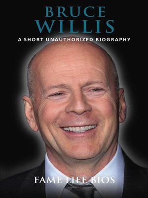 cover image of Bruce Willis a Short Unauthorized Biography